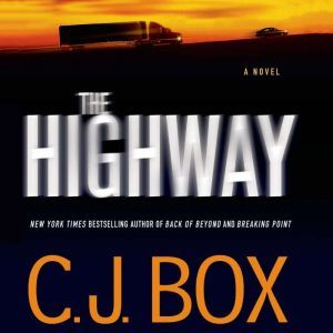 The Highway, C. J. Box