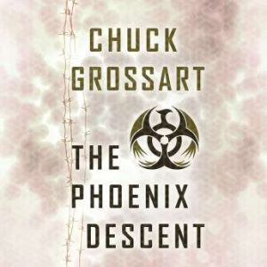 The Phoenix Descent, Chuck Grossart