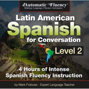 Automatic Fluency Latin American Span..., Mark Frobose