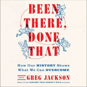 Been There, Done That, Greg Jackson