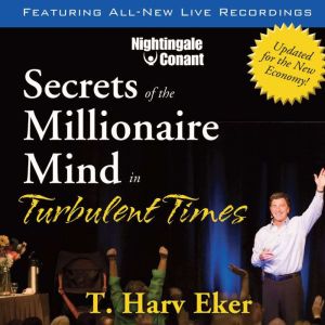Secrets of the Millionaire Mind in Tu..., T. Harv Eker