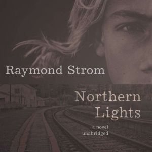 Northern Lights: A Novel