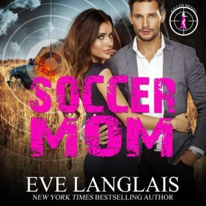 Soccer Mom, Eve Langlais