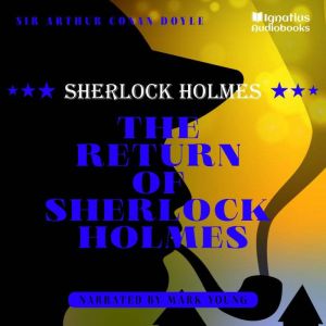The Return of Sherlock Holmes, Sir Arthur Conan Doyle