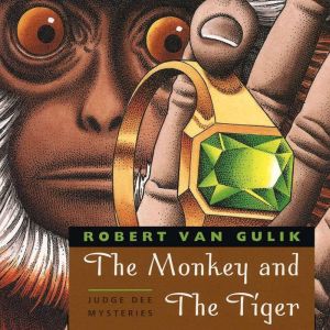 The Monkey and the Tiger, Robert van Gulik