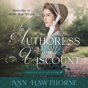 An Authoress and a Viscount, Ann Hawthorne