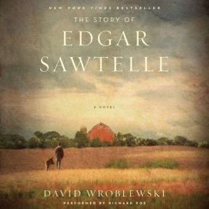 The Story of Edgar Sawtelle, David Wroblewski