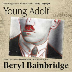Young Adolf, Beryl Bainbridge
