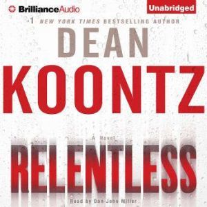 Relentless, Dean Koontz