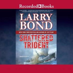 Shattered Trident, Larry Bond