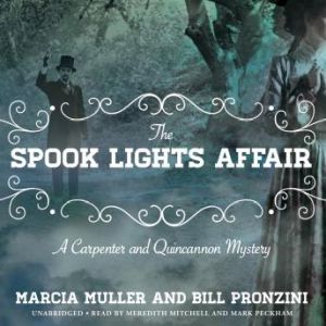 The Spook Lights Affair: A Carpenter and Quincannon Mystery, Marcia Muller;Bill Pronzini
