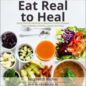Eat Real to Heal, Nicolette Richer