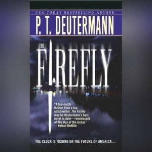 The Firefly, P. T. Deutermann