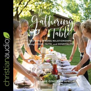 The Gathering Table, The Gingham Apron