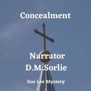 Concealment, D. M. Sorlie