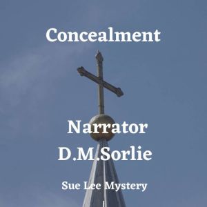 Concealment, D. M. Sorlie