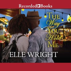 The Way You Hold Me, Elle Wright