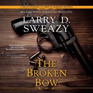 The Broken Bow, Larry D. Sweazy