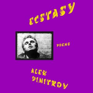 Ecstasy: Poems