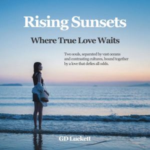 Rising Sunsets: Where True Love Waits