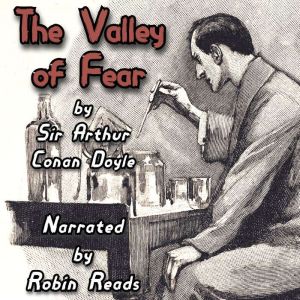 The Valley of Fear, Sir Arthur Conan Doyle