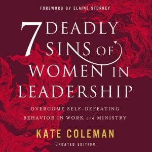 7 Deadly Sins of Women in Leadership, Kate Coleman
