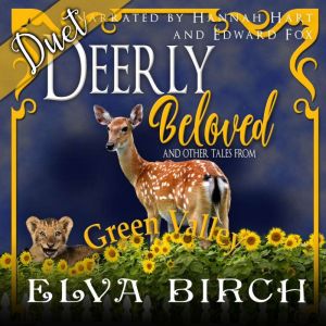 Deerly Beloved, Elva Birch