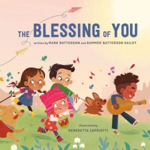 The Blessing of You, Mark Batterson