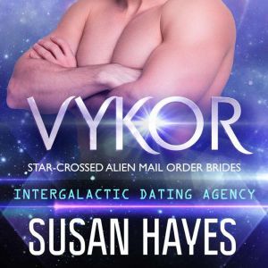 Vykor StarCrossed Alien Mail Order ..., Susan Hayes