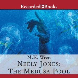 Neely Jones, M.K. Wren