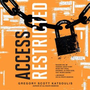 Access Restricted, Gregory Scott Katsoulis