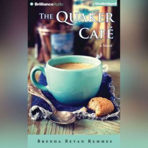 The Quaker CafA, Brenda Bevan Remmes