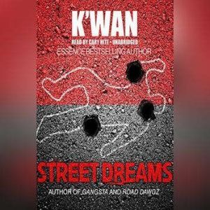 Street Dreams, K'wan