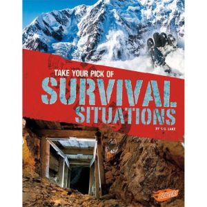 Take Your Pick of Survival Situations..., G.G. Lake