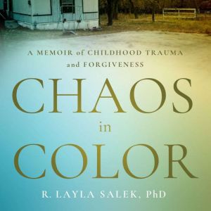 Chaos in Color, R. Layla Salek, PhD