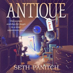 Antique, Seth Panitch