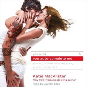 You AutoComplete Me, Katie MacAlister