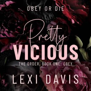 Pretty Vicious, Lexi Davis