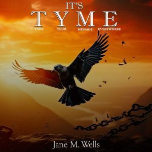 Its TYME: Take Your Message Everywhere