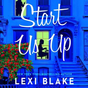 Start Us Up, Lexi Blake